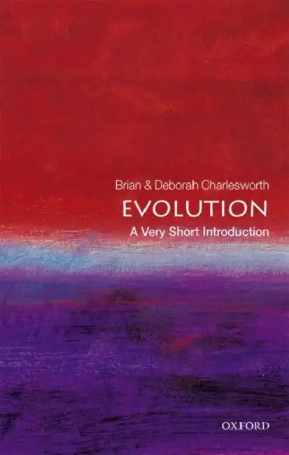 Evolution (VSI): Very Short Introduction by Brian Charlesworth Charlesworth