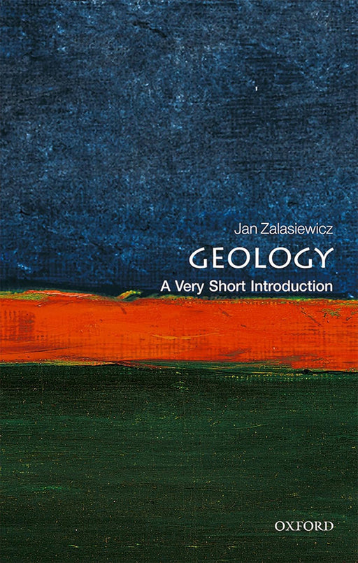 Geology (VSI): . by Jan Zalasiewicz