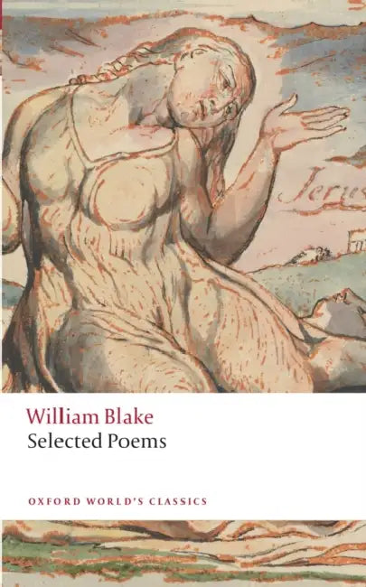 William Blake: Selected Poems by William Blake