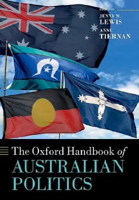 The Oxford Handbook of Australian Politics by Jenny M. Lewis