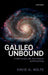 Galileo Unbound: A Path Across Life, the Universe and Everything by David D. Nolte