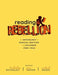 Reading and Rebellion: An Anthology of Radical Writing for Children 1900-1960 by Reynolds Et Al
