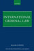 International Criminal Law by Roger (Professor of Public International Law, Professor of Public International Law, University College London) O'Keefe