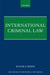 International Criminal Law by Roger O'Keefe