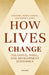 How Lives Change: Palanpur, India, and Development Economics by Himanshu, Peter Lanjouw, Nicholas Stern