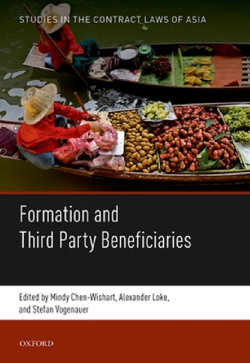 Formation and Third Party Beneficiaries by Mindy Chen-Wishart