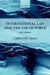 International Law and the Use of Force by Christine Gray