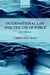International Law and the Use of Force by Christine Gray