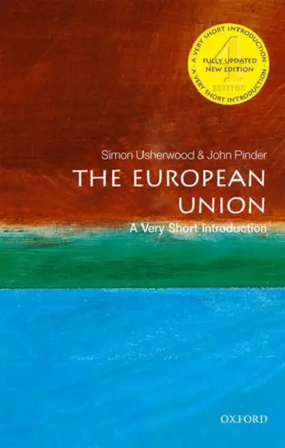 The European Union (VSI): Very Short Introduction by John Pinder