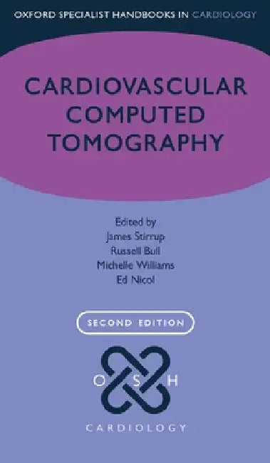 Cardiovascular Computed Tomography by James Stirrup