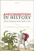 Anti-Corruption in History: From Antiquity to the Modern Era by Ronald Kroeze, Andre Vitoria, Guy Geltner