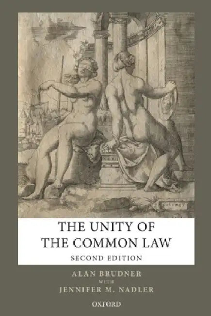 The Unity of the Common Law by Alan Brudner