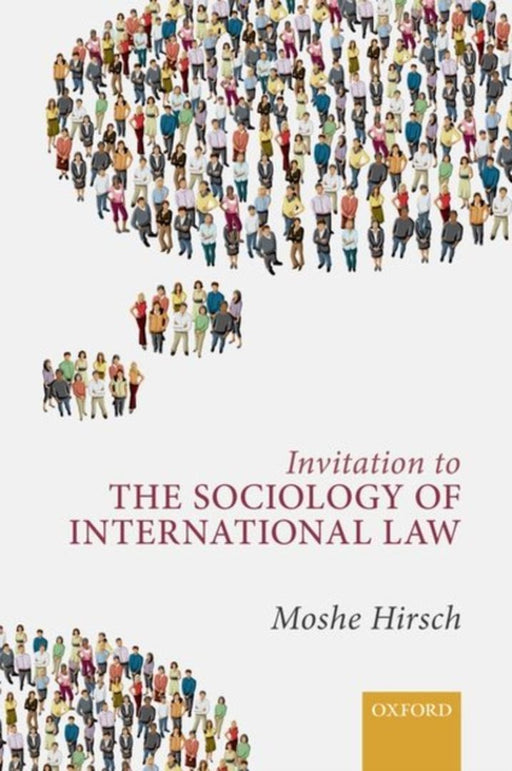 Invitation to the Sociology of International Law by Hirsch Moshe