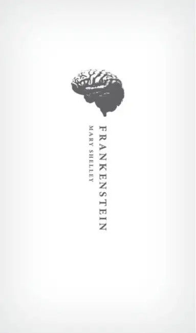 Frankenstein: Or the Modern Prometheus': The 1818 Text by Mary Wollstonecraft Shelley