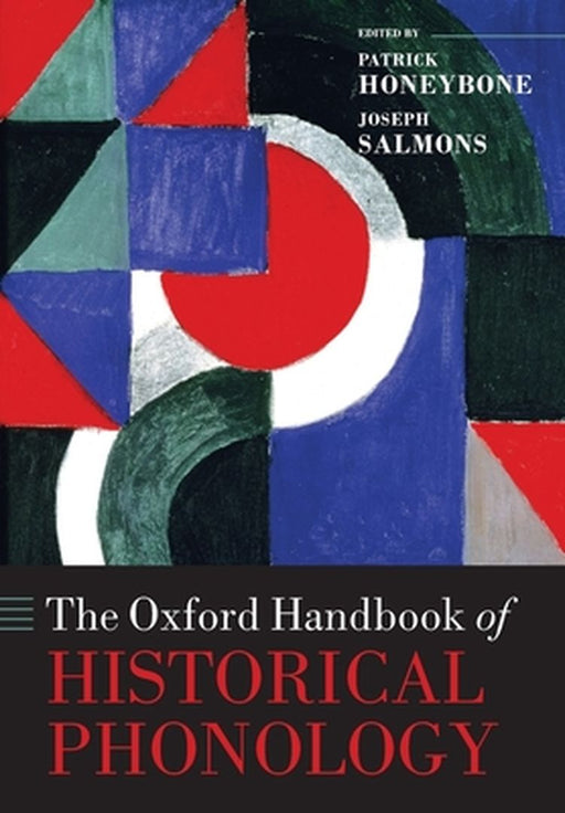 The Oxford Handbook of Historical Phonology by HoneyboneSalmons