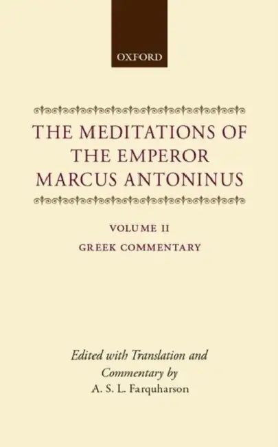The Meditations of the Emperor Marcus Antoninus: Vol. II: Greek Commentary by Marcus Antoninus