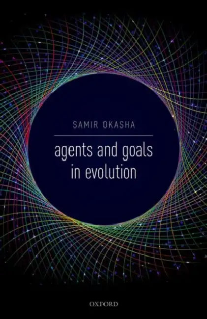 Agents and Goals in Evolution by Samir Okasha