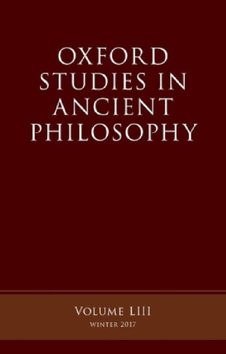 Oxford Studies Ancient Philosophy, Volume 53 by Victor Caston