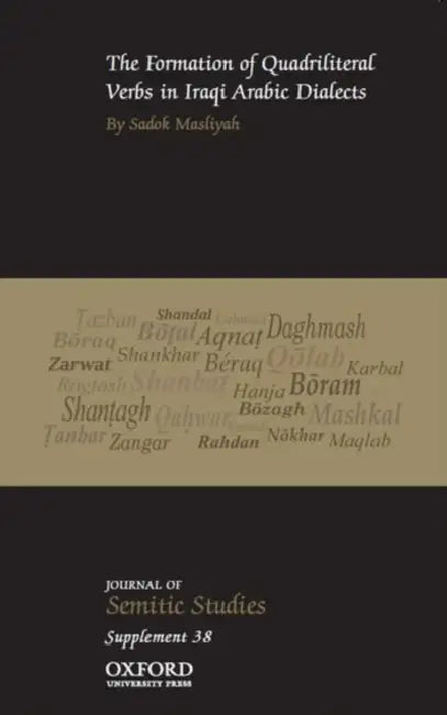 The Formation of Quadriliteral Verbs in Iraqi Arabic Dialects by Sadok Masliyah