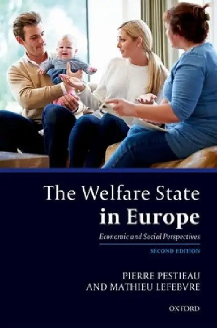 The Welfare State in Europe: Economic and Social Perspectives by Pierre Pestieau
