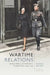 Wartime Relations: Intimacy, Violence, and Prostitution in Occupied Poland, 1939-1945 by Maren Röger