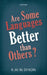Are Some Languages Better Than Others? by R. M. W. Dixon