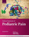 Oxford Textbook of Pediatric Pain by Bonnie J. Stevens