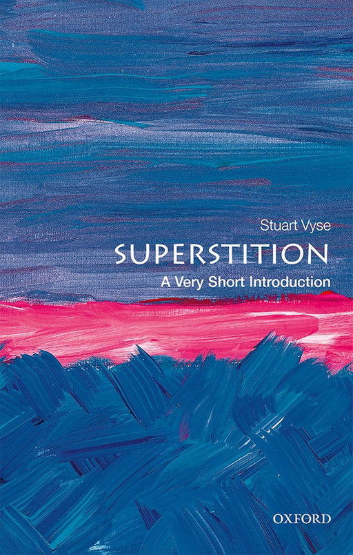 Superstition (VSI): . by Stuart Vyse