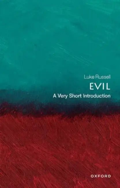 Evil (VSI): Very Short Introduction by Russell, Luke