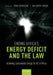 Ending Africa's Energy Deficit and the Law: Achieving Sustainable Energy for All in Africa by Yinka Omorogbe, Ada Ordor