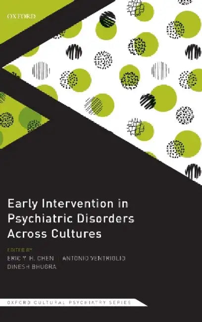 Early Intervention in Psychiatric Disorders Across Cultures by Eric Y. H. Chen