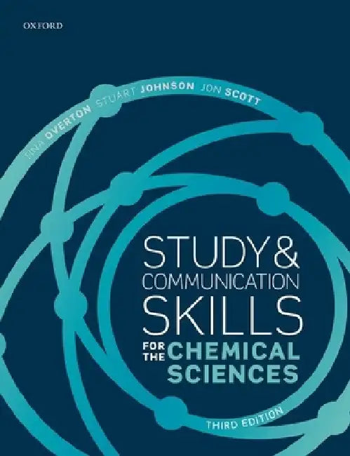 Study and Communication Skills for the Chemical Sciences by Tina Overton