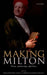 Making Milton: Print, Authorship, Afterlives by Emma Depledge, John S. Garrison, Marissa Nicosia