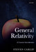 General Relativity: A Concise Introduction by Carlip, Steven