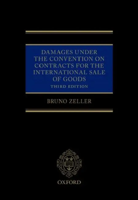 Damages Under the Convention on Contracts for the International Sale of Goods by Bruno Zeller
