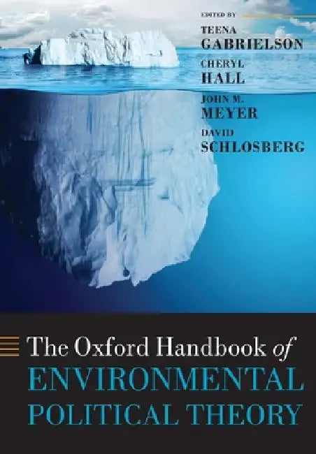 Oxford Handbook of Environmental Political Theory by Teena Gabrielson