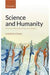 Science and Humanity: A Humane Philosophy of Science and Religion by Andrew Steane