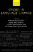 Cycles in Language Change by Miriam Bouzouita, Anne Breitbarth, Lieven Danckaert