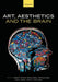 Art, Aesthetics, and the Brain by Joseph P. Huston, Marcos Nadal, Francisco Mora