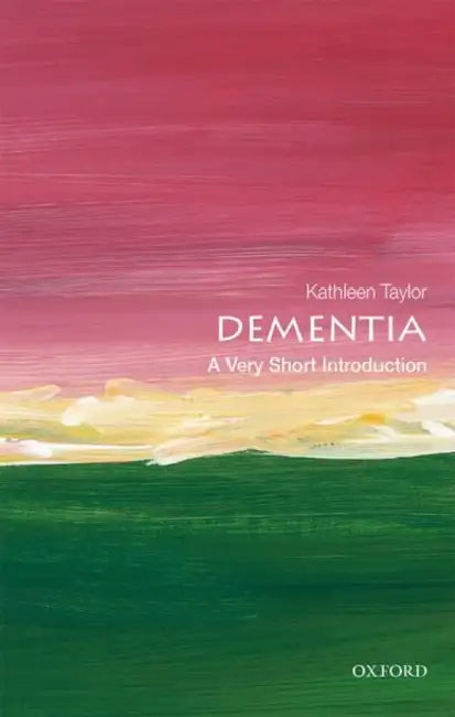 Dementia (VSI): Very Short Introduction by Taylor