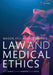 Mason and McCall Smith's Law and Medical Ethics by Graeme Laurie, Shawn Harmon, Edward Dove