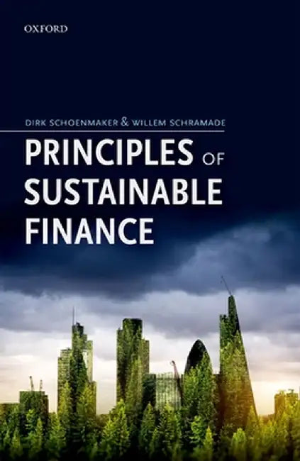 Principles of Sustainable Finance by Dirk Schoenmaker