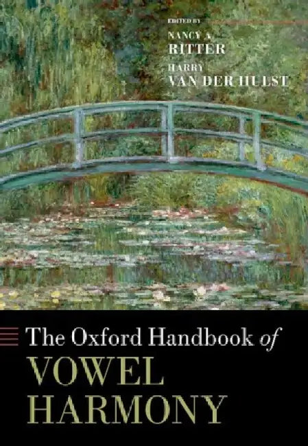 The Oxford Handbook of Vowel Harmony by Nancy A. Ritter