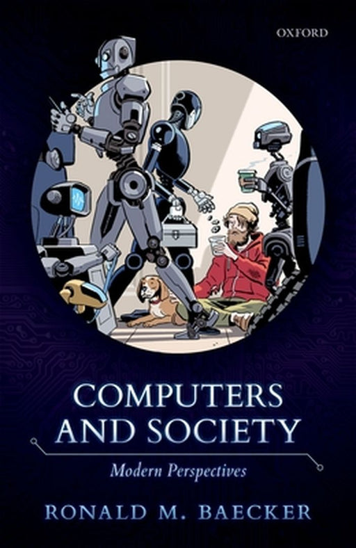 Computers and Society: Modern Perspectives by Baecker