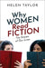Why Women Read Fiction: The Stories of Our Lives by Helen Taylor