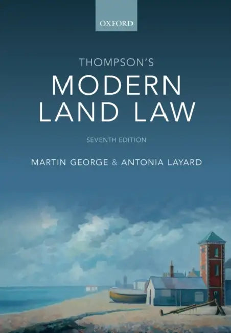 Thompson's Modern Land Law by Martin George, Antonia Layard