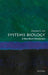 Systems Biology (VSI): Very Short Introduction by Eberhard O. Voit