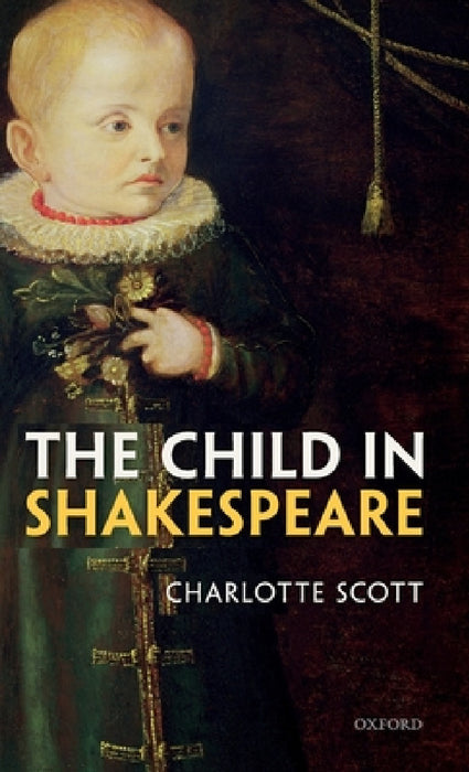 Child in Shakespeare by Charlotte Scott