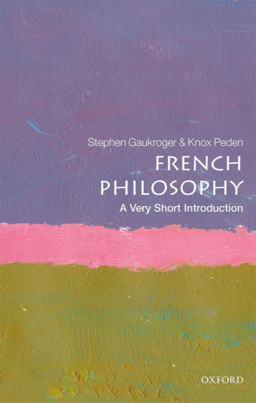 French Philosophy (VSI): . by Peden Gaukroger