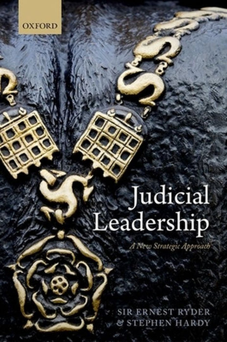 Judicial Leadership A New Strategic Approach (Paperback) by RyderHardy